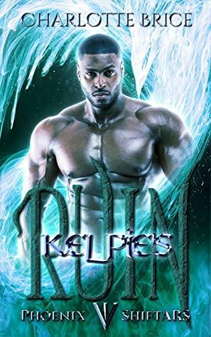 Kelpie's Ruin: A paranormal gay harem shifter romance by Charlotte Brice