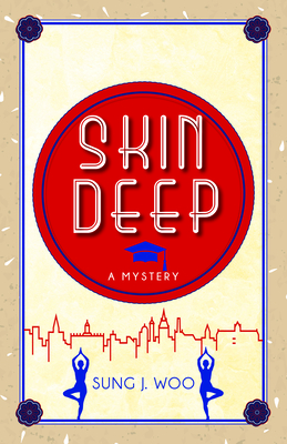 Skin Deep by Sung J. Woo