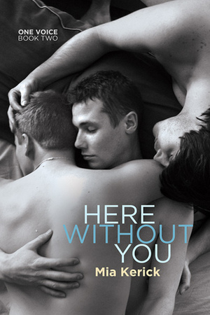 Here Without You by Mia Kerick