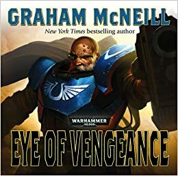 Eye of Vengeance by Graham McNeill