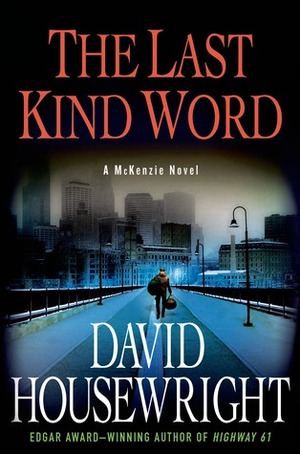 The Last Kind Word by David Housewright