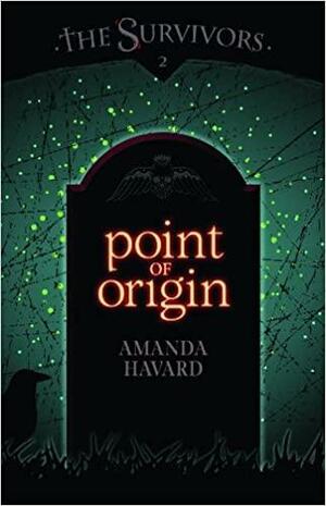 Point Of Origin by Amanda Havard
