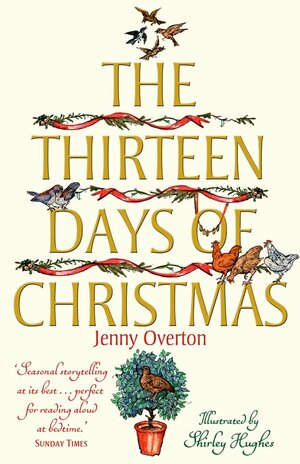 The Thirteen Days Of Christmas by Jenny Overton