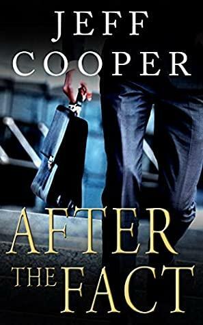 After the Fact by Jeff Cooper