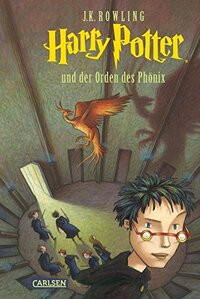 Harry Potter und der Orden des Phönix by J.K. Rowling