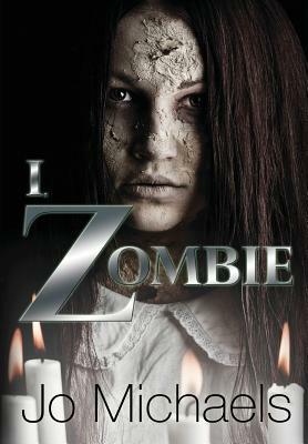 I, Zombie by Jo Michaels