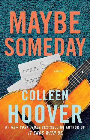 Maybe Someday by Colleen Hoover