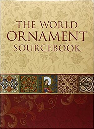 The World Ornament Sourcebook by Auguste Racinet