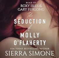 The Seduction of Molly O'Flaherty by Sierra Simone