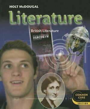 Holt McDougal Literature: Student Edition Grade 12 British Literature 2012 by Holt McDougal