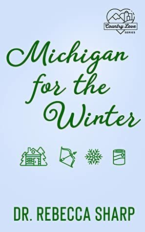 Michigan for the Winter by Dr. Rebecca Sharp