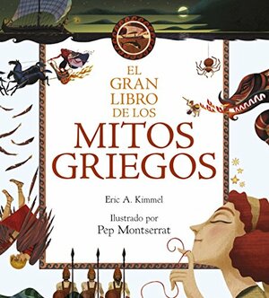 El gran libro de los mitos griegos by Eric A. Kimmel