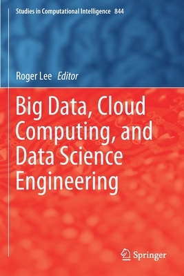 Big Data, Cloud Computing, and Data Science Engineering by 