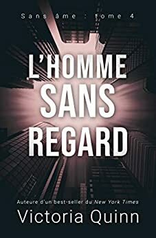 L'homme sans regard by Victoria Quinn