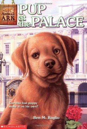 Pup at the Palace by Ben M. Baglio