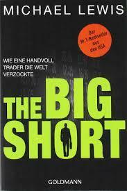 The Big Short - Wie eine Handvoll Trader die Welt Verzockte by Ulrike Bischoff, Birgit Schöbitz, Petra Pyka, Michael Lewis