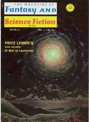 The Magazine of Fantasy and Science Fiction - 227 - April 1970 by Edward L. Ferman