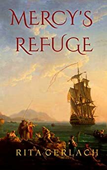 Mercy's Refuge by Rita Gerlach