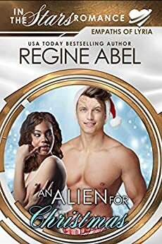 An Alien for Christmas by Regine Abel