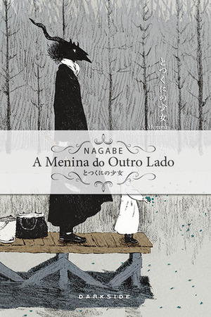 A Menina do Outro Lado, vol. 2 by Nagabe, Renata García