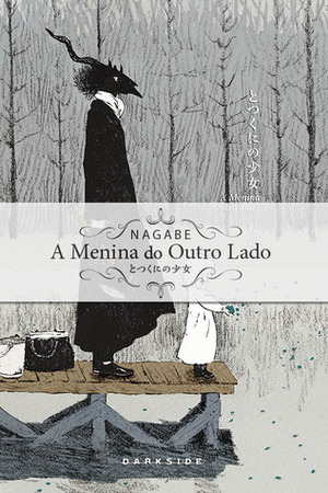 A Menina do Outro Lado, vol. 2 by Renata García, Nagabe