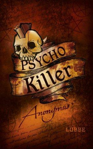 Psycho Killer by Anonymous
