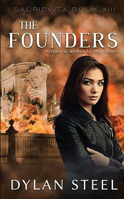 The Founders by Dylan Steel