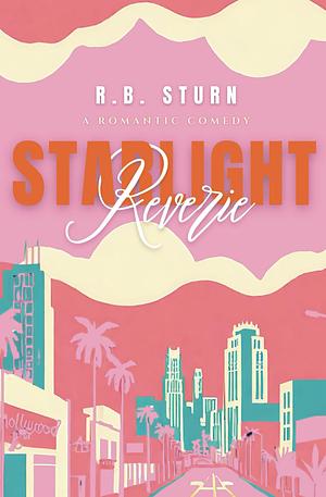 Starlight Reverie by R.B. Sturn