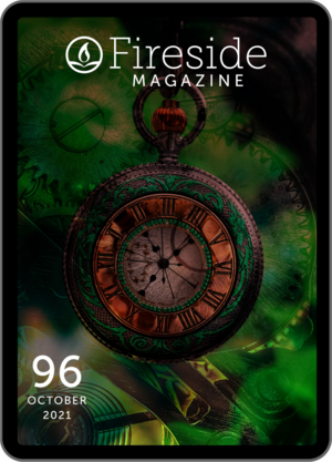 Fireside Magazine Issue 96, October 2021 by Maiga Doocy, Yanni Kuznia, Martin Cahill, Jana Bianchi, R.L. Thull