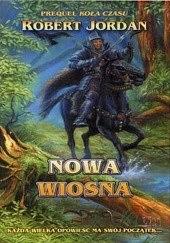 Nowa Wiosna by Robert Jordan