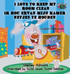 I Love to Keep My Room Clean: English Dutch Bilingual Edition by Kidkiddos Books, Shelley Admont