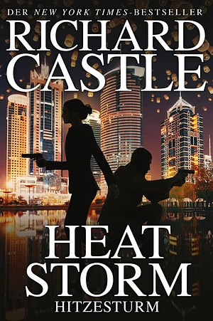 Heat Storm - Hitzesturm by Richard Castle