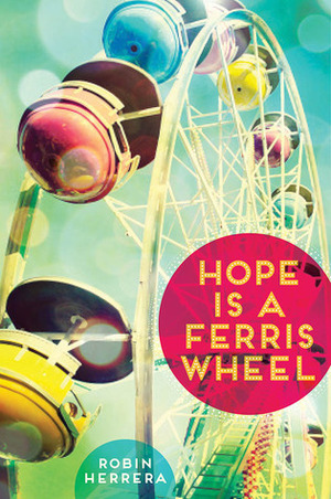 Hope Is a Ferris Wheel by Robin Herrera