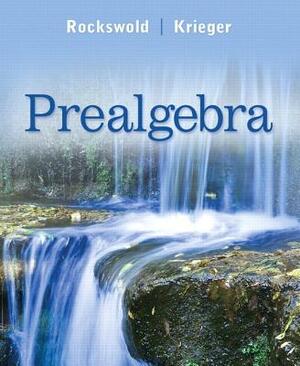 Prealgebra Plus New Mylab Math with Pearson Etext -- Access Card Package by Terry Krieger, Gary Rockswold