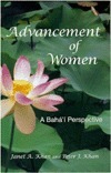 Advancement of Women: A Bahai Perspective by Peter Khan, Janet A. Khan