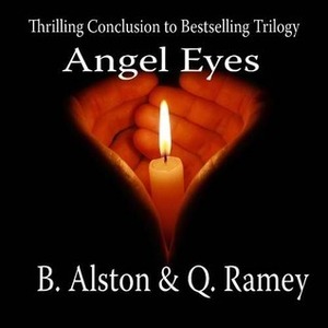 Angel Eyes by Quinteria Ramey, Alston