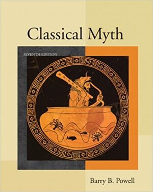 Classical Myth by Barry B. Powell