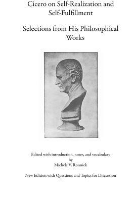 Cicero on Self-Realization and Self-Fulfillment by Michele Ronnick, Marcus Tullius Cicero