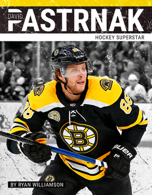 David Pastrnak: Hockey Superstar by Ryan Williamson