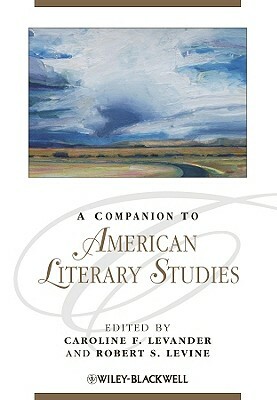 A Companion to American Literary Studies by 