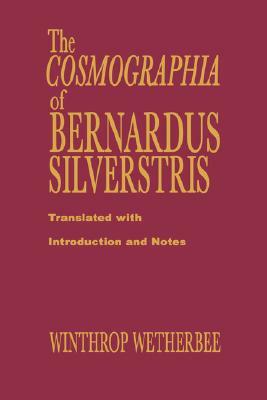 Cosmographia of Bernardus Silvestris by Bernardus Silvestris