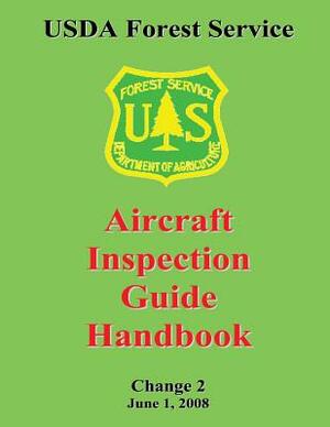 USDA Forest Service: Aircraft Inspection Guide Handbook by Forest Service