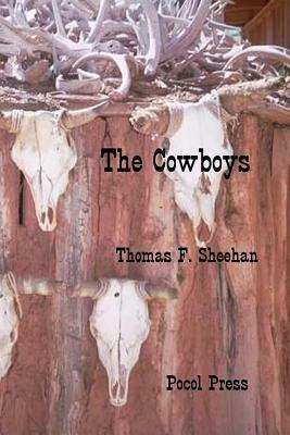 The Cowboys by Thomas F. Sheehan