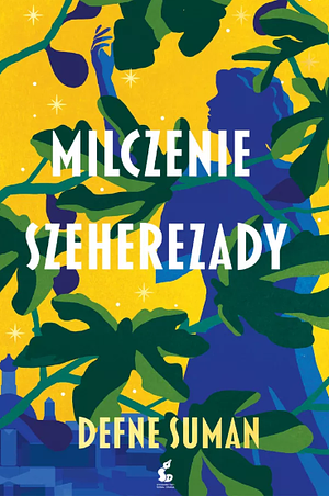 Milczenie Szeherezady by Defne Suman