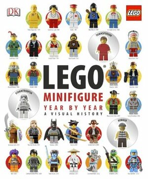 LEGO® Minifigure Year by Year A Visual History: With 3 Minifigures by Daniel Lipkowitz, Greg Farshtey