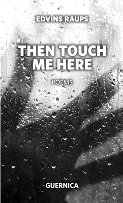 Then Touch Me Here by Edvins Raups
