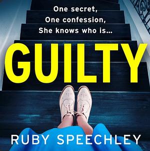 Guilty  by Ruby Speechley