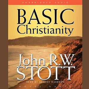 Basic Christianity by John R.W. Stott