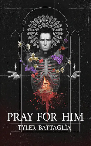 Pray For Him by Tyler Battaglia