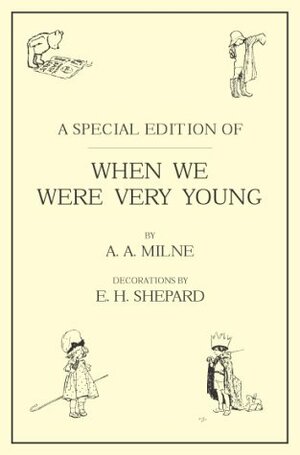 When We Were Very Young by A.A. Milne